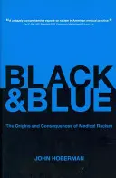 Schwarz und Blau: Die Ursprünge und Folgen des medizinischen Rassismus - Black and Blue: The Origins and Consequences of Medical Racism