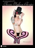 Alvarados klassische moderne Pin-Ups - Alvarado's Classic Modern Pin-Ups