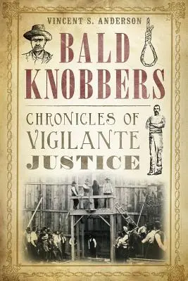 Glatzköpfe: Chroniken der Selbstjustiz - Bald Knobbers: Chronicles of Vigilante Justice