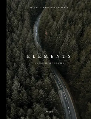 Elemente: Auf der Suche nach der Wildnis - Elements: In Pursuit of the Wild