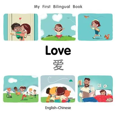 Mein erstes zweisprachiges Buch-Liebe (Englisch-Chinesisch) - My First Bilingual Book-Love (English-Chinese)