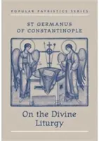 Über die Göttliche Liturgie - On the Divine Liturgy