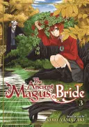 Die Braut des alten Magus Bd. 3 - The Ancient Magus' Bride Vol. 3