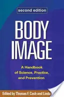 Körperbild: Ein Handbuch für Wissenschaft, Praxis und Prävention - Body Image: A Handbook of Science, Practice, and Prevention