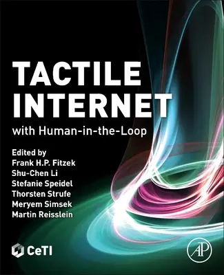 Taktiles Internet: Mit Human-In-The-Loop - Tactile Internet: With Human-In-The-Loop