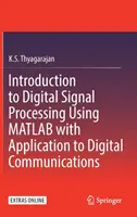Einführung in die digitale Signalverarbeitung mit MATLAB und Anwendung auf die digitale Kommunikation - Introduction to Digital Signal Processing Using MATLAB with Application to Digital Communications
