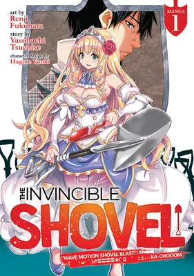 Die unbesiegbare Schaufel (Manga) Bd. 1 - The Invincible Shovel (Manga) Vol. 1