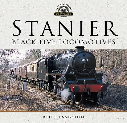 Stanier: Black Five-Lokomotiven - Stanier: Black Five Locomotives