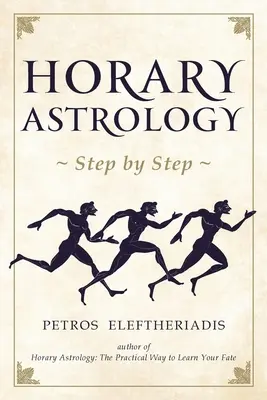 Horoskopische Astrologie Schritt für Schritt - Horary Astrology Step by Step