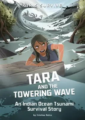 Tara und die gewaltige Welle: Eine Geschichte vom Überleben des Tsunami im Indischen Ozean - Tara and the Towering Wave: An Indian Ocean Tsunami Survival Story