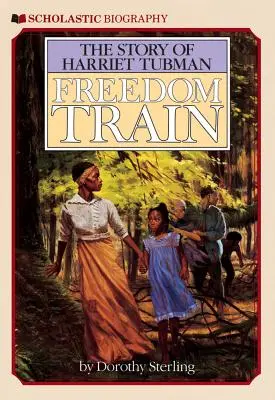 Der Freiheitszug: Die Geschichte von Harriet Tubman - Freedom Train: The Story of Harriet Tubman