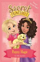 Geheime Prinzessinnen: Welpenzauber - Bumper Special Buch! - Buch 5 - Secret Princesses: Puppy Magic - Bumper Special Book! - Book 5