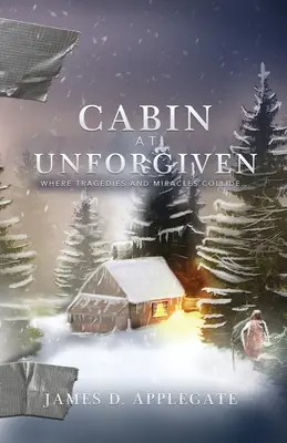 Hütte in Unforgiven: Wo Tragödien und Wunder aufeinanderprallen... - Cabin at Unforgiven: Where Tragedies and Miracles Collide...