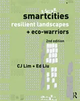 Intelligente Städte, widerstandsfähige Landschaften und Öko-Krieger - Smartcities, Resilient Landscapes and Eco-Warriors