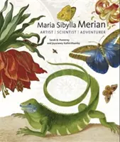 Maria Sibylla Merian: Künstlerin, Wissenschaftlerin, Abenteurerin - Maria Sibylla Merian: Artist, Scientist, Adventurer