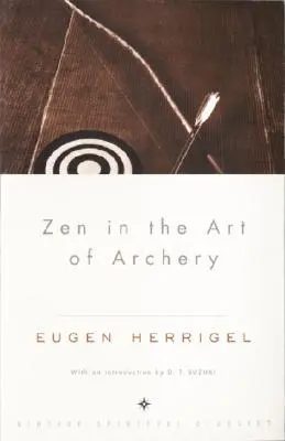 Zen in der Kunst des Bogenschießens - Zen in the Art of Archery