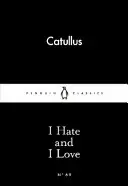 Ich hasse und ich liebe - I Hate and I Love