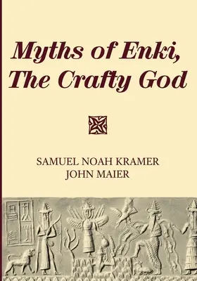 Mythen von Enki, dem schlauen Gott - Myths of Enki, The Crafty God