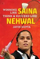 Gewinnen wie Saina - Winning Like Saina