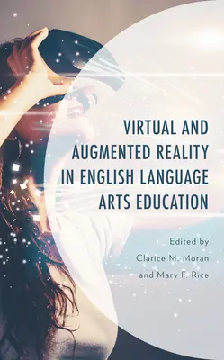 Virtuelle und erweiterte Realität im englischsprachigen Unterricht - Virtual and Augmented Reality in English Language Arts Education