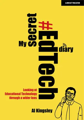 Mein geheimes #Edtech-Tagebuch: Bildungstechnologie durch eine breitere Linse betrachten - My Secret #Edtech Diary: Looking at Educational Technology Through a Wider Lens