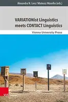 Variationistische Linguistik trifft Kontaktlinguistik - Variationist Linguistics Meets Contact Linguistics