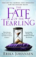 Das Schicksal der Tearling - (Die Tearling-Trilogie 3) - Fate of the Tearling - (The Tearling Trilogy 3)