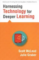 Technologie für vertieftes Lernen nutzen: (Ein Kurzleitfaden zur Integration von Bildungstechnologie und digitalen Lernumgebungen) - Harnessing Technology for Deeper Learning: (A Quick Guide to Educational Technology Integration and Digital Learning Spaces)