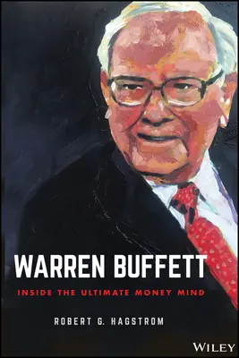 Warren Buffett: Der ultimative Geldverstand - Warren Buffett: Inside the Ultimate Money Mind