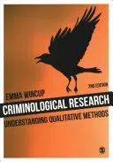 Kriminologische Forschung: Qualitative Methoden verstehen - Criminological Research: Understanding Qualitative Methods