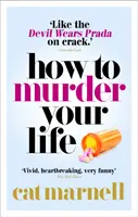 Wie man sein Leben ermordet - How to Murder Your Life