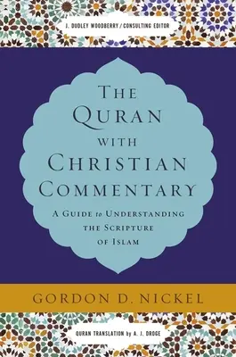 Der Koran mit christlichem Kommentar: Ein Leitfaden zum Verständnis der Heiligen Schrift des Islam - The Quran with Christian Commentary: A Guide to Understanding the Scripture of Islam
