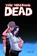 The Walking Dead Band 7: Die Ruhe davor - The Walking Dead Volume 7: The Calm Before