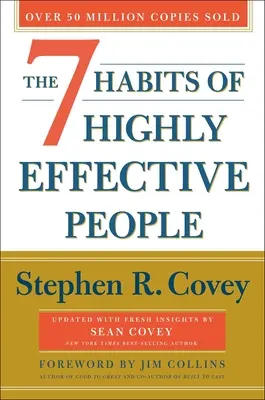 Die 7 Gewohnheiten hocheffektiver Menschen: 30. Jubiläumsausgabe - The 7 Habits of Highly Effective People: 30th Anniversary Edition