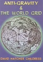 Anti-Gravitation: Weltnetz - Anti-Gravity: World Grid