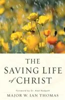 Das rettende Leben Christi - The Saving Life of Christ