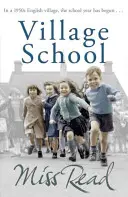 Village School - Der erste Roman der Fairacre-Reihe - Village School - The first novel in the Fairacre series