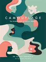 Camouflage: Das verborgene Leben von autistischen Frauen - Camouflage: The Hidden Lives of Autistic Women