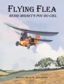 Fliegender Floh; Henri Mignet's Pou-du-Ciel - Flying Flea; Henri Mignet's Pou-du-Ciel