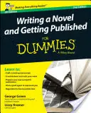 Einen Roman schreiben und veröffentlicht werden für Dummies UK - Writing a Novel and Getting Published for Dummies UK