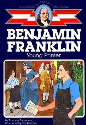 Ben Franklin: Der junge Drucker - Ben Franklin: Young Printer