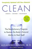 Clean - Erweiterte Ausgabe: Das revolutionäre Programm zur Wiederherstellung der natürlichen Selbstheilungskräfte des Körpers - Clean -- Expanded Edition: The Revolutionary Program to Restore the Body's Natural Ability to Heal Itself