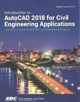 Einführung in AutoCAD 2018 für Anwendungen im Bauwesen - Introduction to AutoCAD 2018 for Civil Engineering Applications