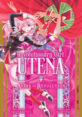 Revolutionary Girl Utena: Nach der Revolution - Revolutionary Girl Utena: After the Revolution