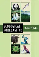 Ökologische Vorhersage - Ecological Forecasting