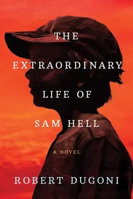 Das aussergewöhnliche Leben des Sam Hell - The Extraordinary Life of Sam Hell