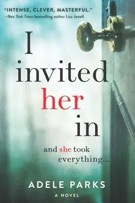 Ich habe sie hereingebeten - I Invited Her in