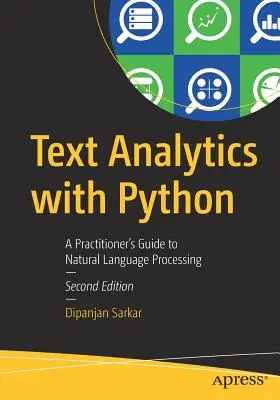 Textanalyse mit Python: Ein Leitfaden für Praktiker der natürlichen Sprachverarbeitung - Text Analytics with Python: A Practitioner's Guide to Natural Language Processing
