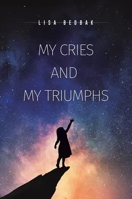 Meine Schreie und meine Triumphe - My Cries and My Triumphs