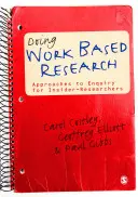 Forschung am Arbeitsplatz: Forschungsansätze für Insider-Forscher - Doing Work Based Research: Approaches to Enquiry for Insider-Researchers